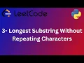 3-Longest Substring Without Repeating Characters-leetcode-python- -arabic