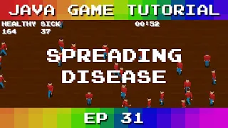 Java Game Tutorial Ep 31 - Spreading Disease