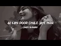 Download Lagu Aa Kahin Dur Chale Jaye Hum | Slowed and Reverb | Laawaris | Akshay Khanna, Manisha Koirala