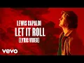Download Lagu Lewis Capaldi - Let It Roll (Lyric Video)