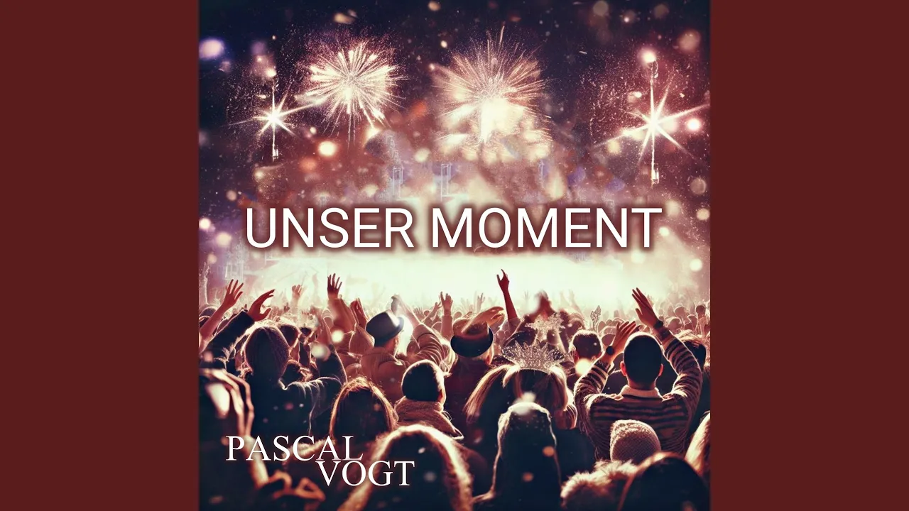 Unser Moment Unser Moment