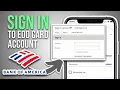 How To In To BofA Edd Card Account Bank Of America EDD Login Full Guide 2023