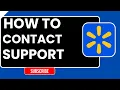 How to Contact Walmart Support in 2026 Fast Help by Phone Chat Email