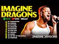 Lagu IMAGINE DRAGONS ~ Best Songs Playlist 2025 ✨ Imagine Dragons Greatest Hits Full Album 2025 #poprock