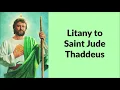 Litany to Saint Jude Thaddeus
