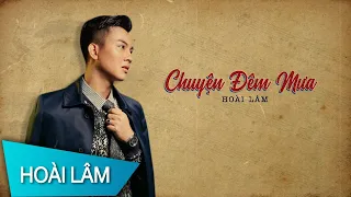 Chuyện Đêm Mưa | Hoài Lâm