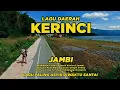 Download Lagu Lagu Daerah Kerinci Jambi Full Album, Paling Enak Didengar Jadi Teringat Masa Lalu
