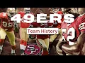 From the Gold Rush to the Super Bowls San Francisco 49ers History