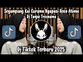 Download Lagu SEGAMPANG KUI CARAMU NGAPUSI ROSO ATIMU - DJ TANPO TRESNAMU || DJ VIRAL TIKTOK TERBARU 2025 !!!