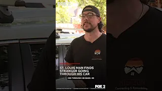 St Louis man finds stranger going through his car