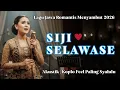 Lagu SIJI SELAWASE ‼️ LAGU JAWA ROMANTIS MENYAMBUT 2026 | AKUSTIK \u0026 KOPLO FEEL PALING SYAHDU 