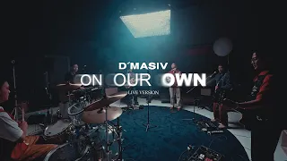D’MASIV – On Our Own | Live Session in Jakarta