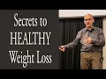 Secrets to Healthy Weight Loss