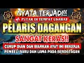 Lagu KUNFAYAKUN!!! PUTAR DITEMPAT USAHA, AYAT PELARIS JUALAN MUSTAJAB, REZEKI MENGALIR DERAS