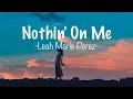 Nothin' On Me - Leah Marie Perez |Sped Up| (Lyric ) 🎵