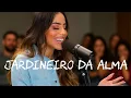 Download Lagu GABRIELA ROCHA IA - JARDINEIRO DA ALMA | LANÇAMENTO | MUSICA OFICIAL