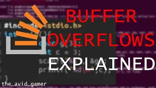 Look out for this in your C code Buffer Overflows explained