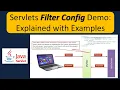 Servlets Filter Config Demo Explained with Examples Servlets