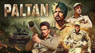 Paltan Full Movie With English Subtitle Jackie Shroff Arjun Rampal Sonu Sood Harshvardhan Rane 