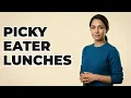 What Should I Pack For A Picky Eater s School Lunch