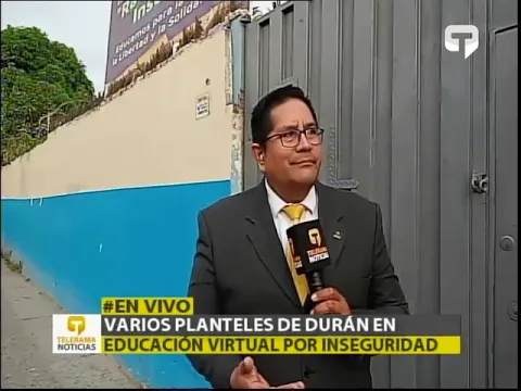 Varios planteles de Durán en educación virtual por inseguridad