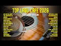 Lagu Akustik Cafe 2026 – Lagu yang Diam-Diam Menghancurkan Hati