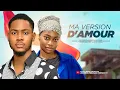 Download Lagu MA VERSION D'AMOUR - CLINTON JOSHUA, SOPHIA CHISOM (SOSO), films nigérians 2025 En français