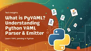 What is PyYAML A Python YAML Parser Emitter