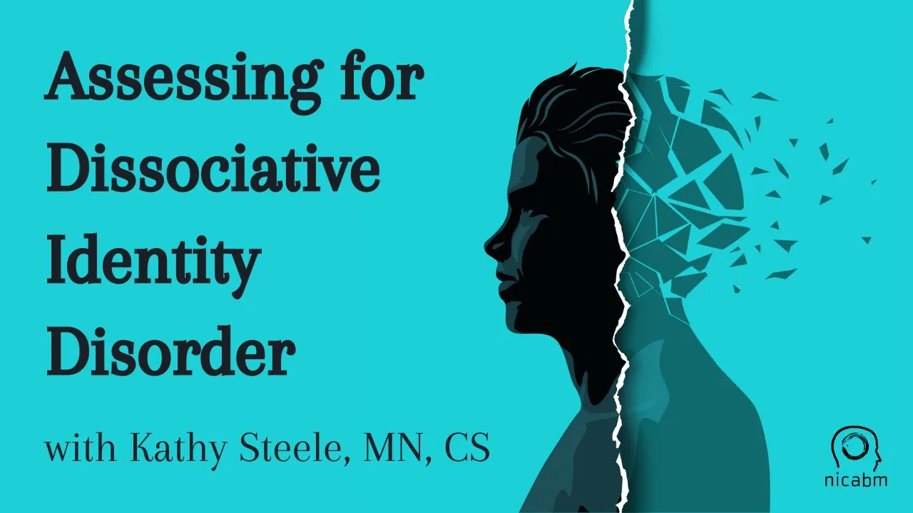 A Key Sign of Dissociative Identity Disorder – with Kathy Steele, MN, CS