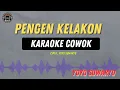 Download Lagu Pengen Kelakon - ( KARAOKE RAMPAK COWOK ) Yoyo S