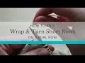 Short Rows Tutorial How to Wrap Turn w t on a Purl Row The Fibre Co