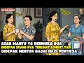 Lagu AZAB MANTU BERMUIKA DUA DIDEPAN SUAM LEMBUT DEPAN MERTUA SPERTI SINGA II SINETRON AZAB