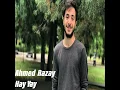 Ahmed Razay - hay hay