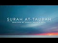 Download Lagu Surah At-Taubah - سورة التوبة | Abdul Rashid Sufi | English Translation