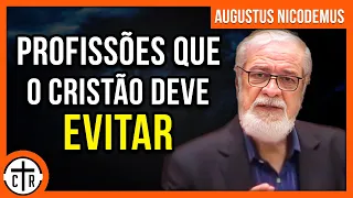 Augustus Nicodemus | NÃO TRABALHE NESSES EMPREGOS