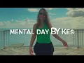 Kes - Mental Day (SOCA)