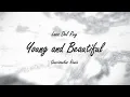 Download Lagu Lana Del Rey - Young and Beautiful (Gowrisankar Remix)