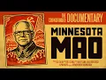 Minnesota Mao documentary exposing Tim Walz and his communist China ties
