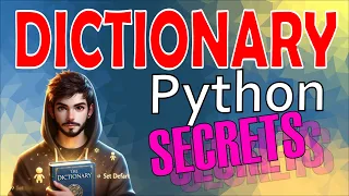 Python Dictionary Secrets Revealed - Master defaultdict setdefault More