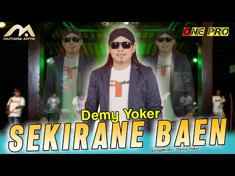 Download MP3 SEKIRANE BAIN - Demy Yoker [ Koplo version ] nyekso nong ati | ONE PRO Official Live