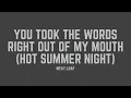 Download Lagu Meat Loaf - You Took The Words Right Out Of My Mouth (Hot Summer Night) (Lyrics)