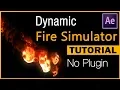 How to generate dynamic fire - After Effects Tutorial No plugin