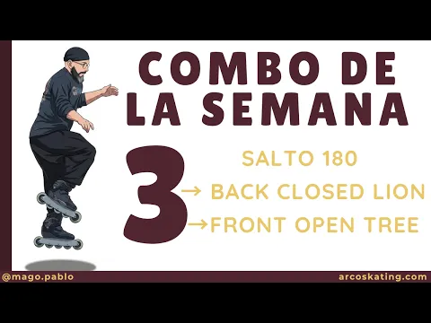 Combo de la Semana #3 — 180 + Back Closed Lion + Open Tree