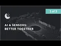 AI and Sensors pt 1 of 3