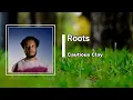 Cautious Clay - Roots  (Lyrics)