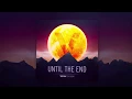 VoColor + @thisiseldar - Until The End | OFFICIAL LYRIC VIDEO