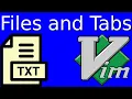 Vim Tutorial Part 3 - Working with Files and Tabs in Vim