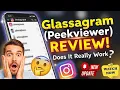 Glassagram Peekviewer Review - Does It Really Work Honest Test 2026