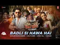 Download Lagu The Ba***ds Of Bollywood: Badli Si Hawa Hai (Song) | Aryan | Anirudh, Arijit, Amira| Lakshya, Sahher