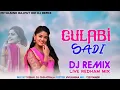 Download Lagu Gulabi Sadi _ Dj Remix _ Instagram Tranding song _ Vishal Dj Chhatrala